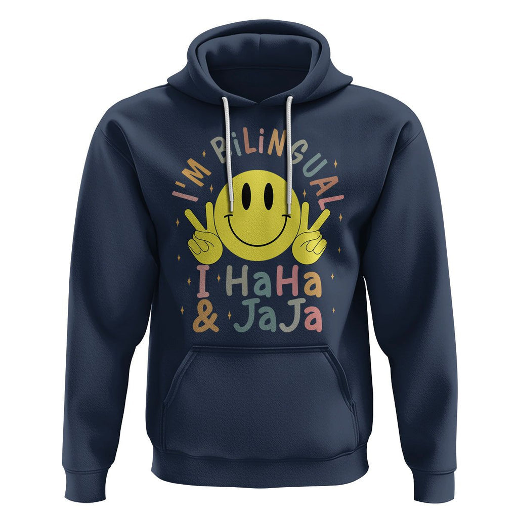 Funny Bilingual Hoodie Spanish Teacher Maestra I'm BilingualI Haha and Jaja Hispanic Heritage Month TS02 Navy Printyourwear