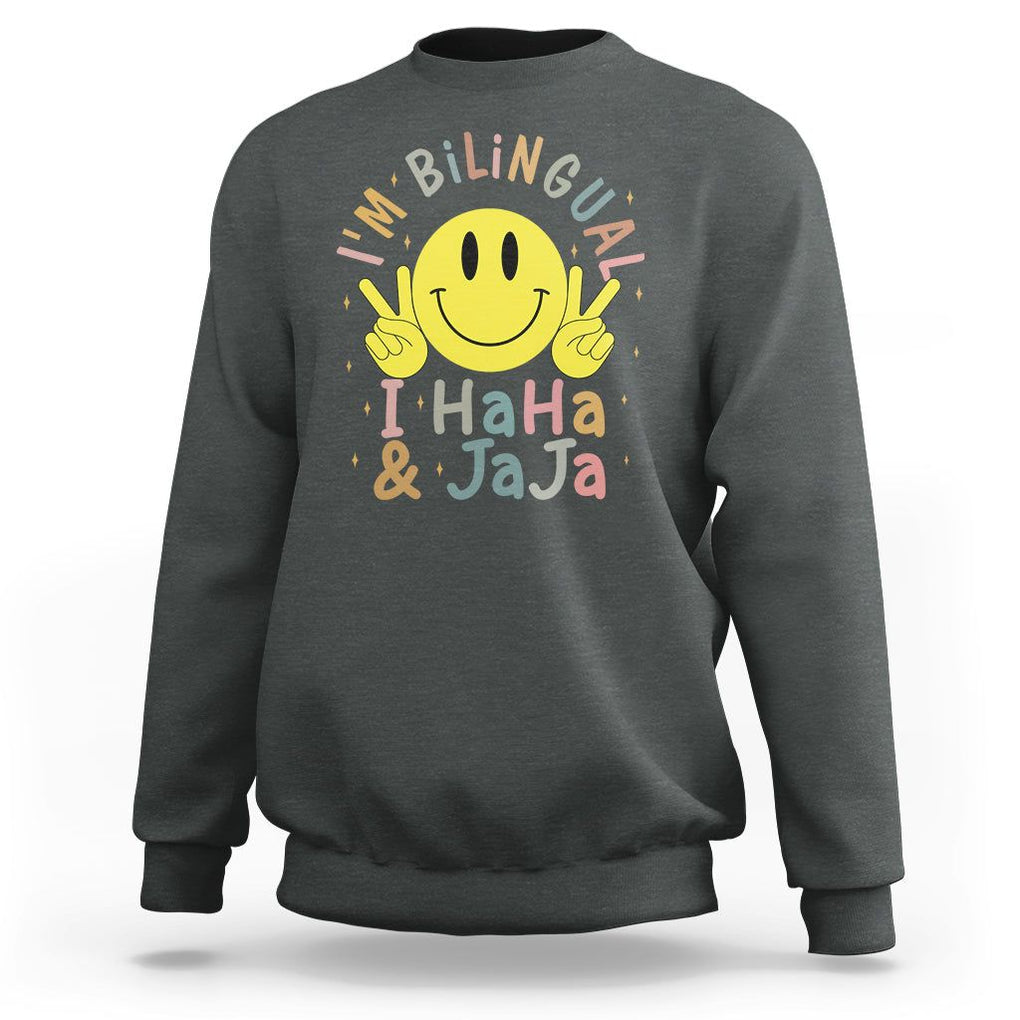Funny Bilingual Sweatshirt Spanish Teacher Maestra I'm BilingualI Haha and Jaja Hispanic Heritage Month TS02 Dark Heather Printyourwear