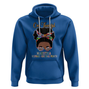 Hispanic Teacher Hoodie One Thankful Maestra Hispanic Heritage Month Latina Countries Flags TS02 Royal Blue Printyourwear