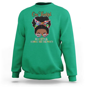 Hispanic Teacher Sweatshirt One Thankful Maestra Hispanic Heritage Month Latina Countries Flags TS02 Irish Green Printyourwear