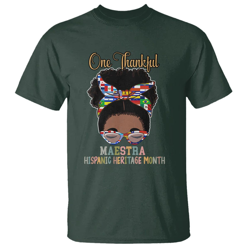 Hispanic Teacher T Shirt One Thankful Maestra Hispanic Heritage Month Latina Countries Flags TS02 Dark Forest Green Printyourwear