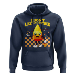 Candy Corn Hoodie I Don't Like You Either Funny Halloween Costume TS02 Navy Print Your Wear