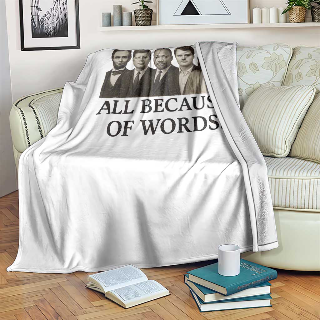 All Because of Words Throw Blanket Tribute to Truth Tellers Freedom Defender TS02 Print Your Wear
