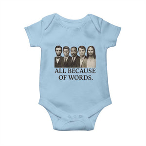 All Because of Words Baby Onesie Tribute to Truth Tellers Freedom Defender TS02 Light Blue Print Your Wear
