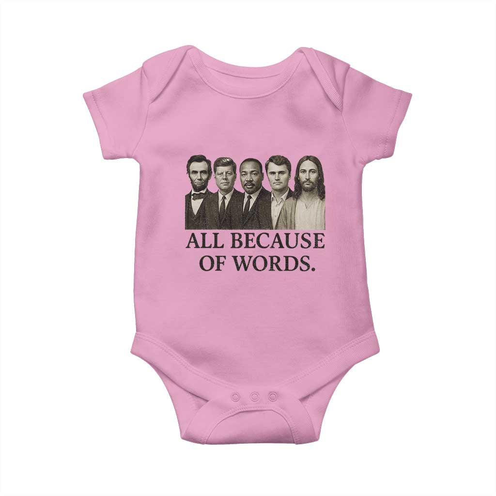 All Because of Words Baby Onesie Tribute to Truth Tellers Freedom Defender TS02 Light Pink Print Your Wear