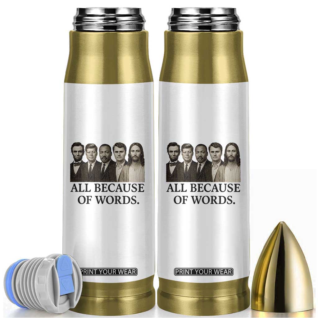 All Because of Words Bullet Tumbler Tribute to Truth Tellers Freedom Defender TS02 White Print Your Wear