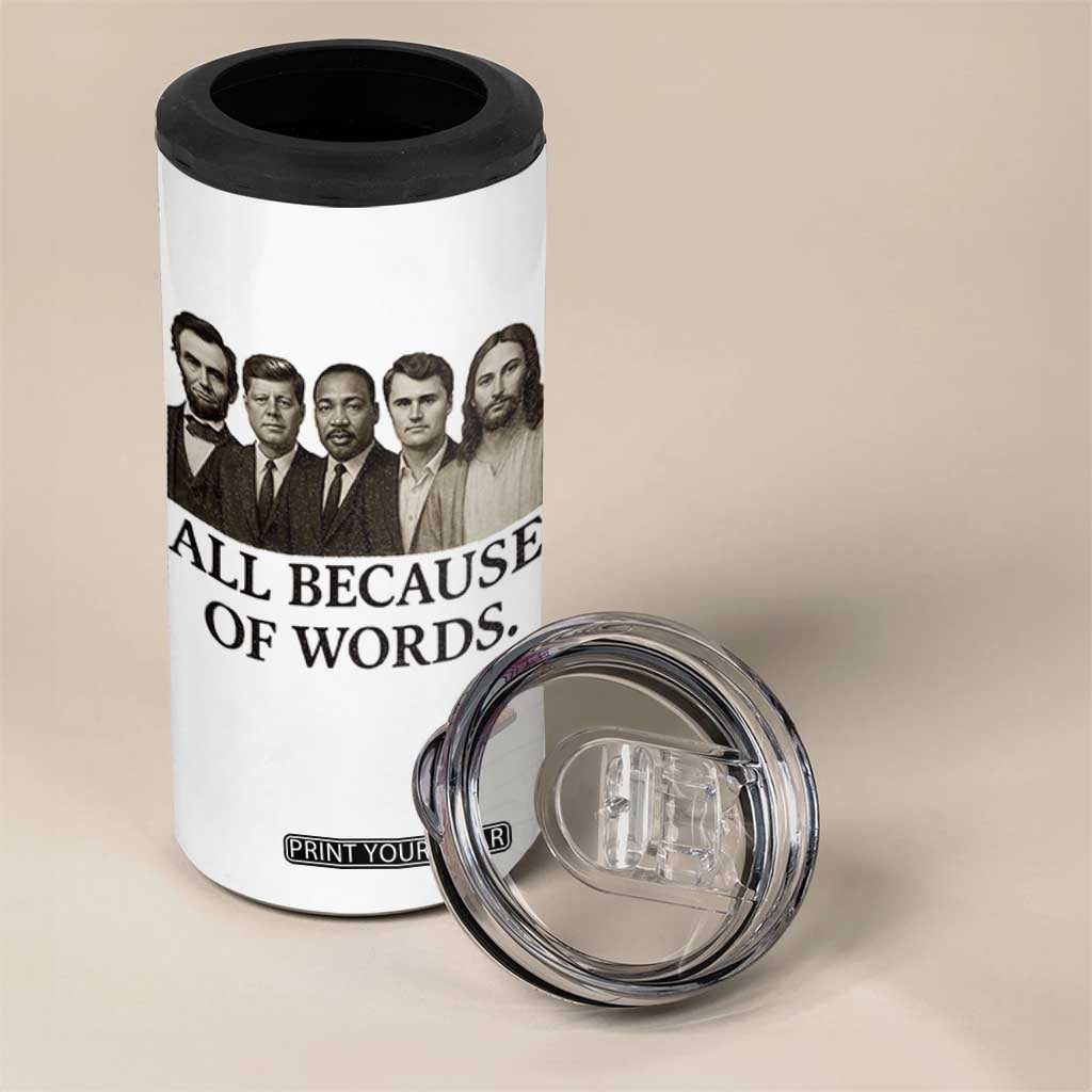 All Because of Words 4 in 1 Can Cooler Tumbler Tribute to Truth Tellers Freedom Defender TS02 Print Your Wear