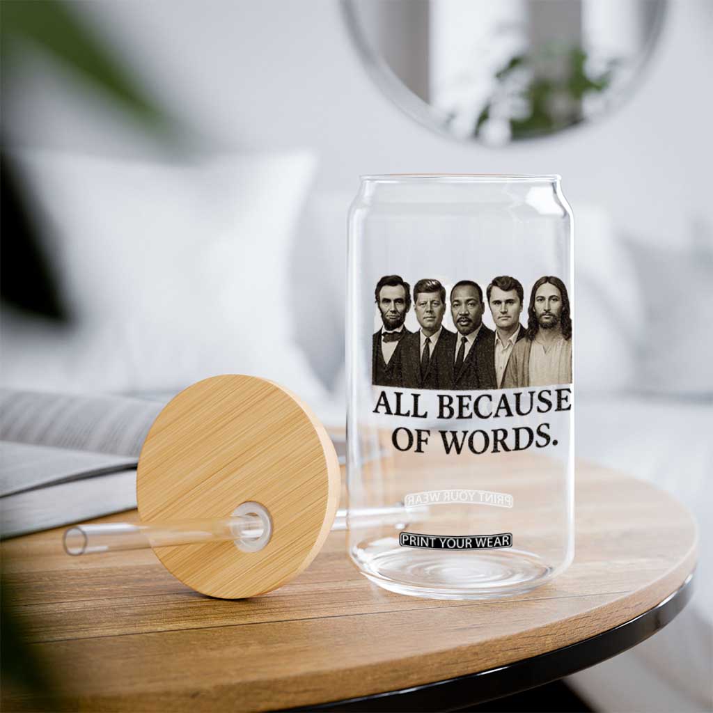 All Because of Words Glass Can Tribute to Truth Tellers Freedom Defender TS02 Print Your Wear