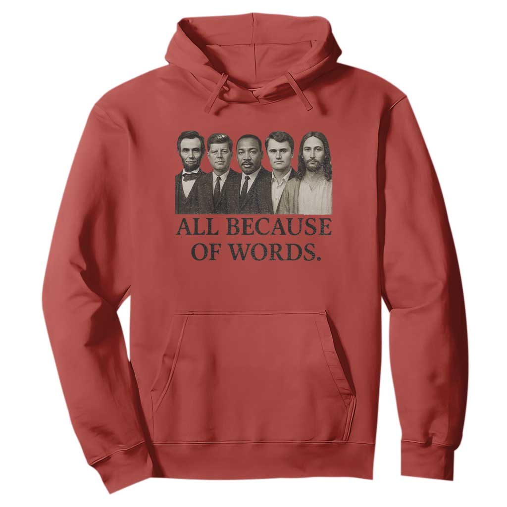 All Because of Words Hoodie Tribute to Truth Tellers Freedom Defender TS02 Red Print Your Wear