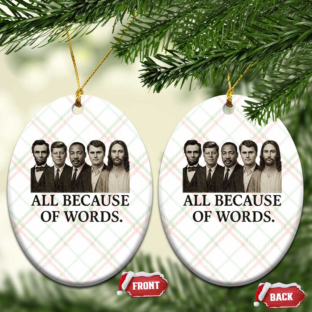 All Because of Words Ceramic Ornament Tribute to Truth Tellers Freedom Defender TS02 Print Your Wear