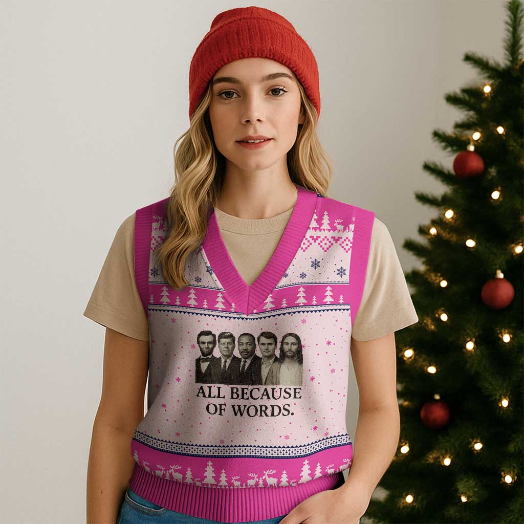 All Because of Words V-Neck Knit Sweater Vest Tribute to Truth Tellers Freedom Defender TS02 Hot Pink Print Your Wear