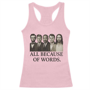 All Because of Words Racerback Tank Top Tribute to Truth Tellers Freedom Defender TS02 Light Pink Print Your Wear