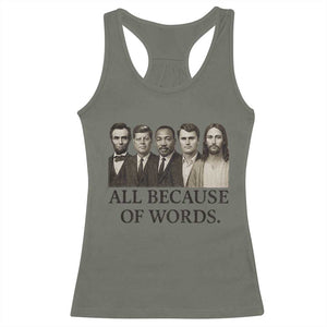 All Because of Words Racerback Tank Top Tribute to Truth Tellers Freedom Defender TS02 Military Green Print Your Wear