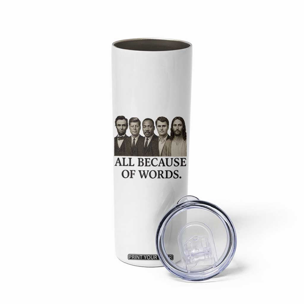 All Because of Words Skinny Tumbler Tribute to Truth Tellers Freedom Defender TS02 Print Your Wear