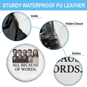 All Because of Words Spare Tire Cover Tribute to Truth Tellers Freedom Defender TS02 Print Your Wear