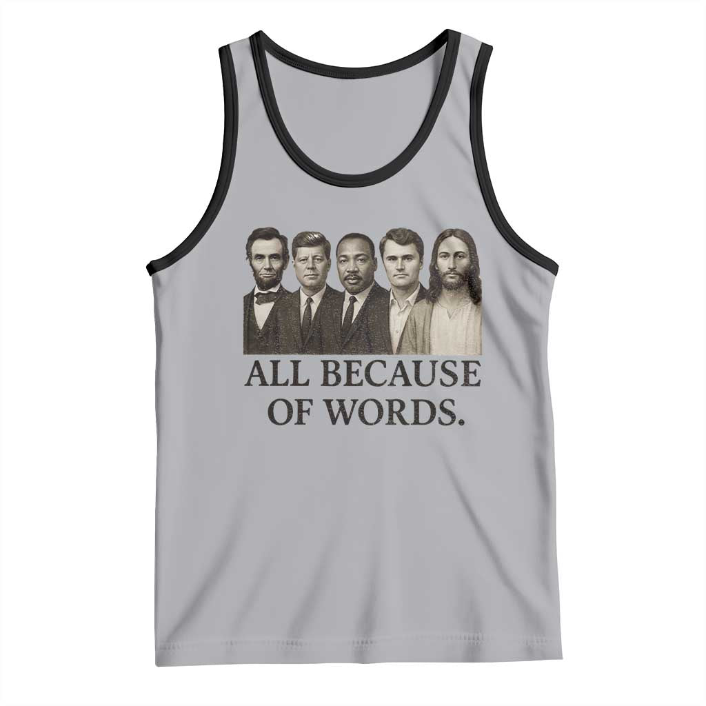 All Because of Words Tank Top Tribute to Truth Tellers Freedom Defender TS02 Athletic Heather Black Print Your Wear