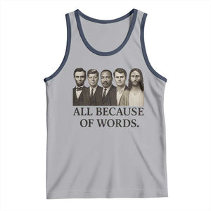 All Because of Words Tank Top Tribute to Truth Tellers Freedom Defender TS02 Athletic Heather Navy Print Your Wear