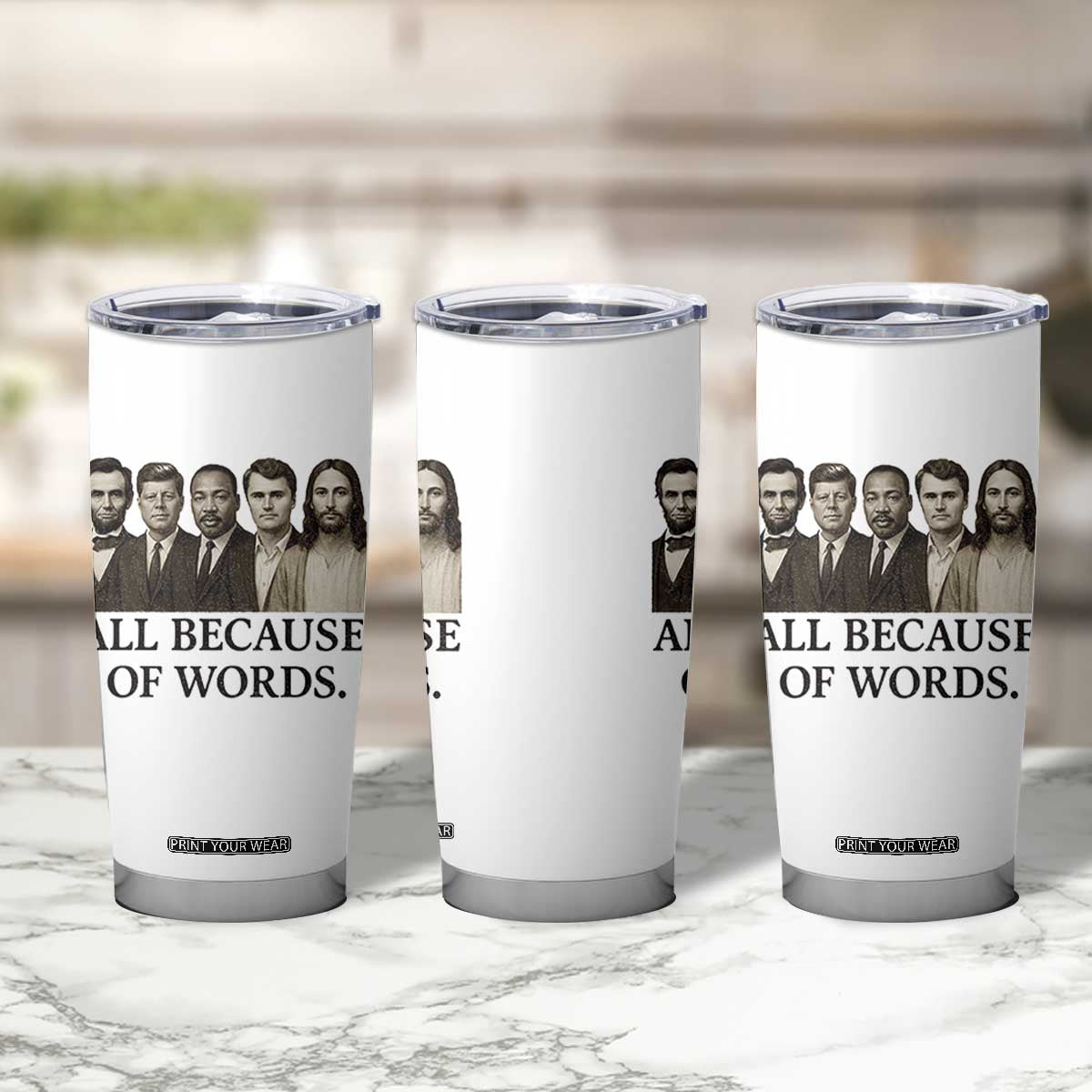 All Because of Words Tumbler Cup Tribute to Truth Tellers Freedom Defender TS02 Print Your Wear