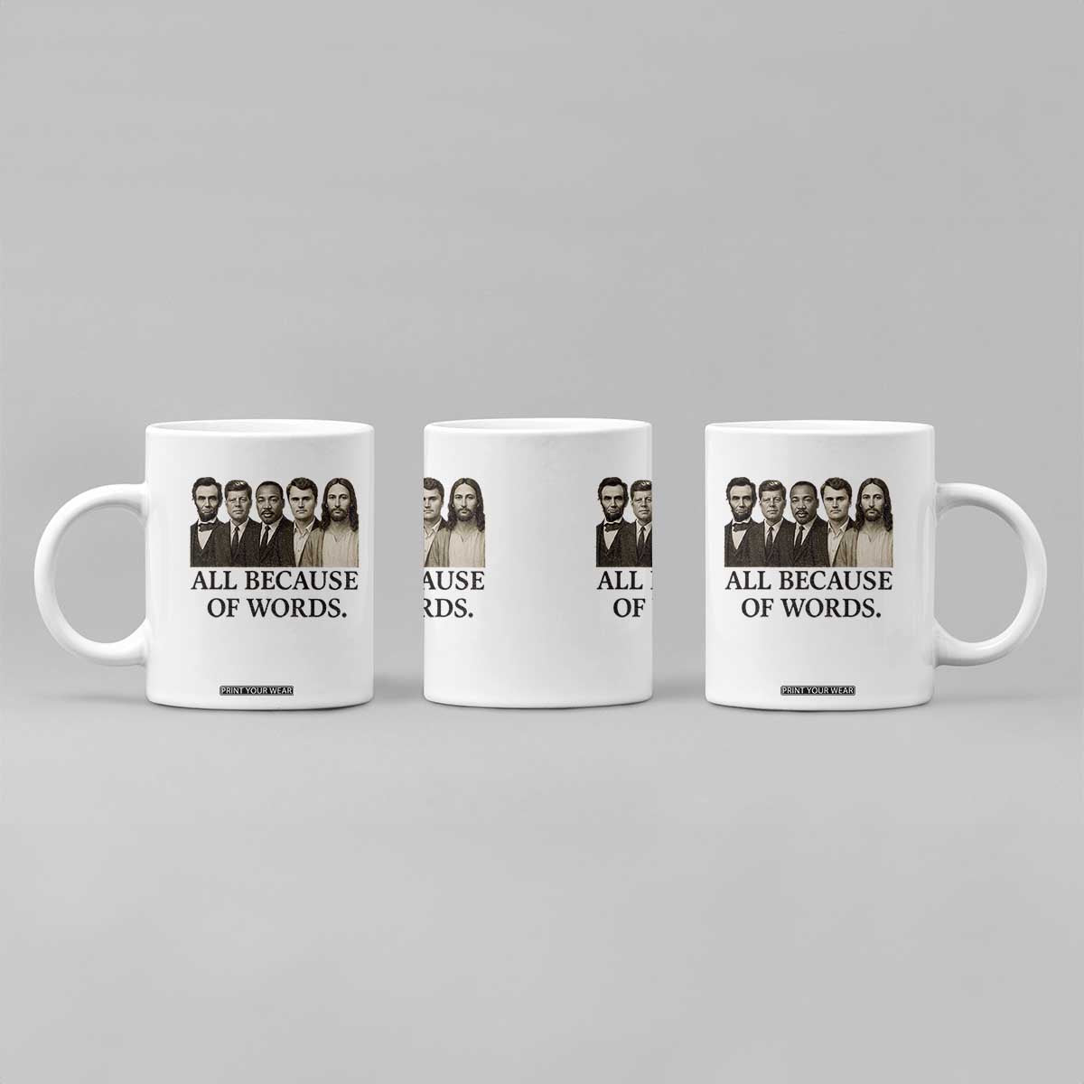 All Because of Words Coffee Mug Tribute to Truth Tellers Freedom Defender TS02 Print Your Wear