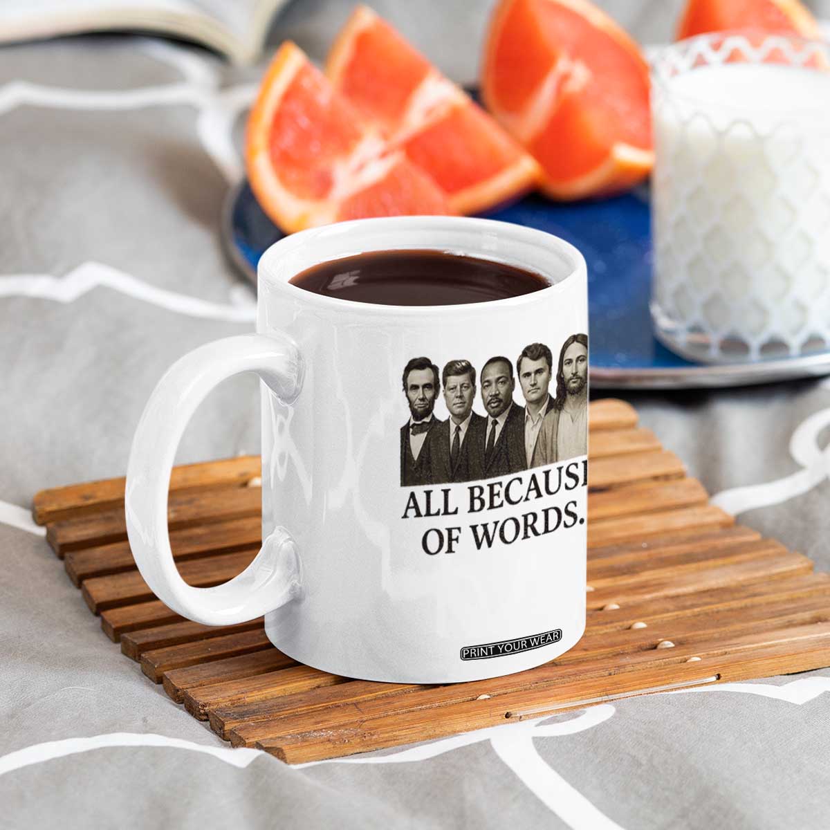 All Because of Words Coffee Mug Tribute to Truth Tellers Freedom Defender TS02 Print Your Wear
