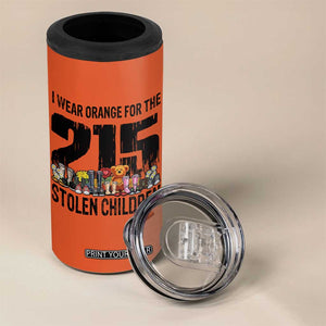 I Wear Orange For The 215 Stolen Children 4 in 1 Can Cooler Tumbler Native Child Tribute 215 Memorial Awareness TS02 Print Your Wear