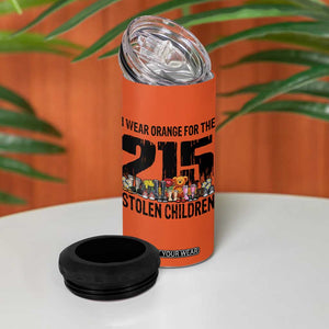 I Wear Orange For The 215 Stolen Children 4 in 1 Can Cooler Tumbler Native Child Tribute 215 Memorial Awareness TS02 Print Your Wear