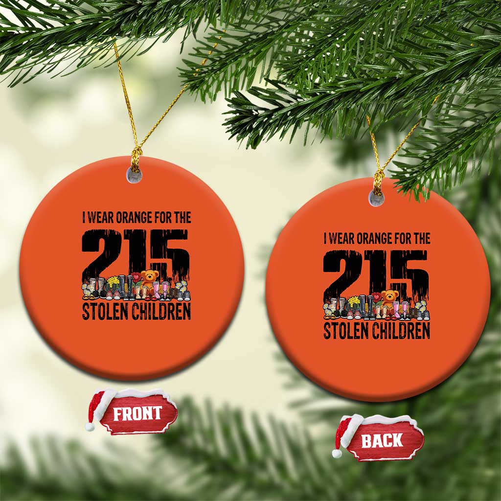 I Wear Orange For The 215 Stolen Children Christmas Ceramic Ornament Native Child Tribute 215 Memorial Awareness TS02 Circle Orange Print Your Wear