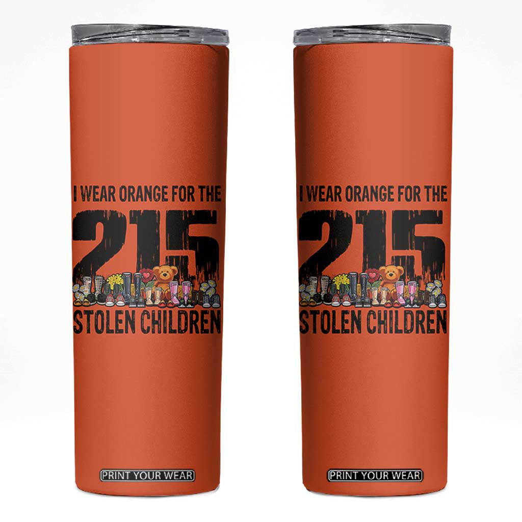 I Wear Orange For The 215 Stolen Children Skinny Tumbler Native Child Tribute 215 Memorial Awareness TS02 Orange Print Your Wear