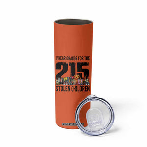 I Wear Orange For The 215 Stolen Children Skinny Tumbler Native Child Tribute 215 Memorial Awareness TS02 Print Your Wear