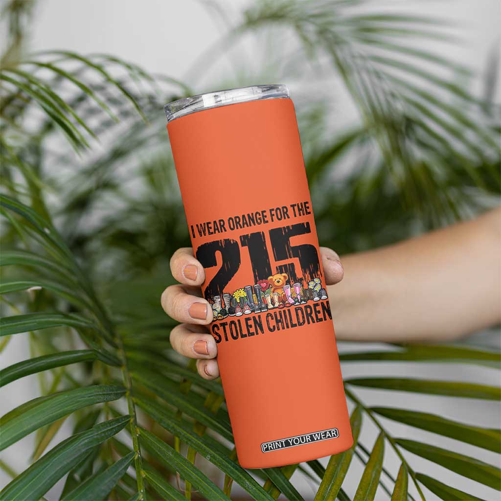 I Wear Orange For The 215 Stolen Children Skinny Tumbler Native Child Tribute 215 Memorial Awareness TS02 Print Your Wear