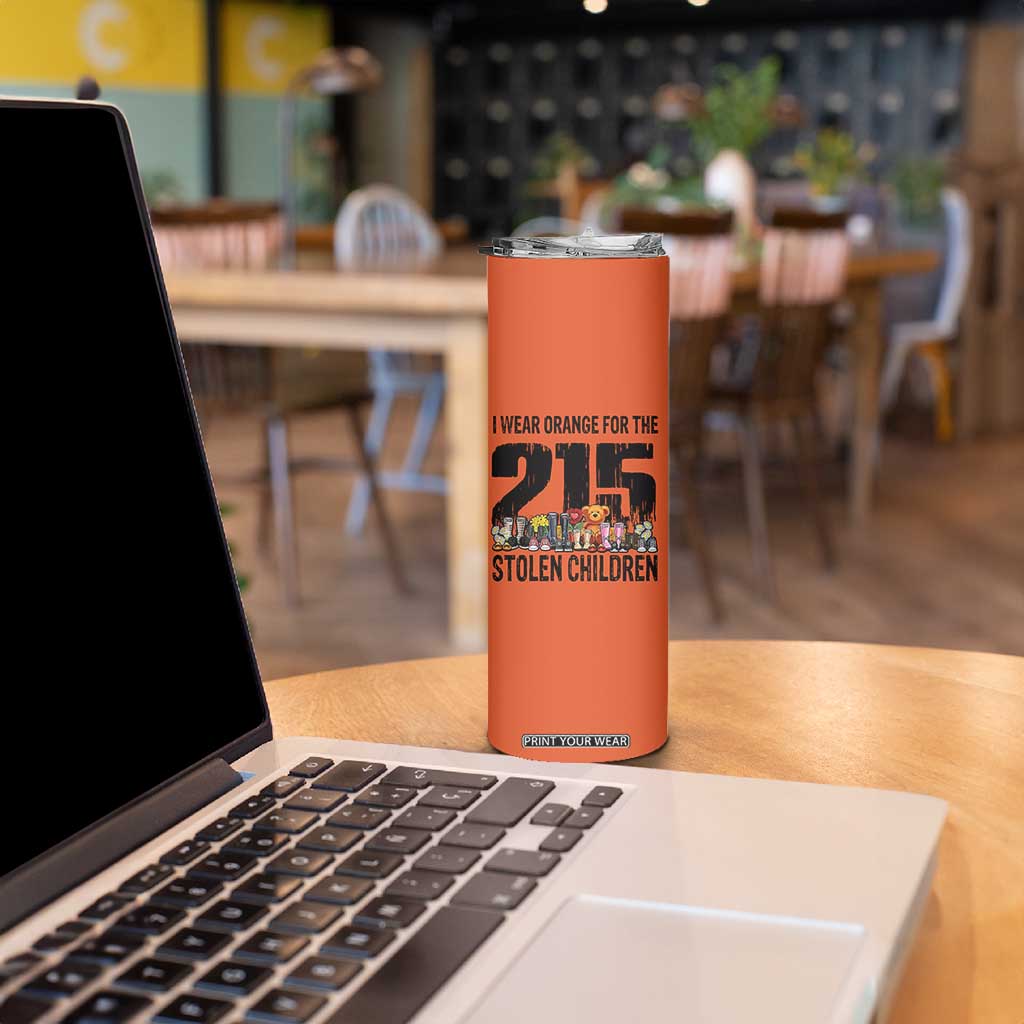 I Wear Orange For The 215 Stolen Children Skinny Tumbler Native Child Tribute 215 Memorial Awareness TS02 Print Your Wear