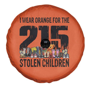 I Wear Orange For The 215 Stolen Children Spare Tire Cover Native Child Tribute 215 Memorial Awareness TS02 Print Your Wear