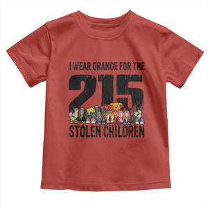 I Wear Orange For The 215 Stolen Children Toddler T Shirt Native Child Tribute 215 Memorial Awareness TS02 Red Print Your Wear