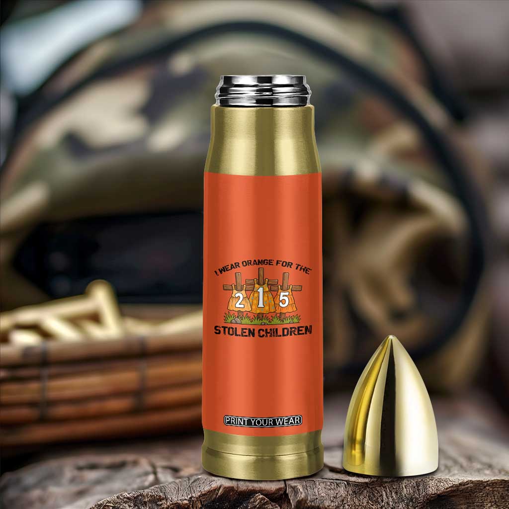Orange Shirt Day Bullet Tumbler I Wear Orange For The 215 Stolen Children TS02 Print Your Wear
