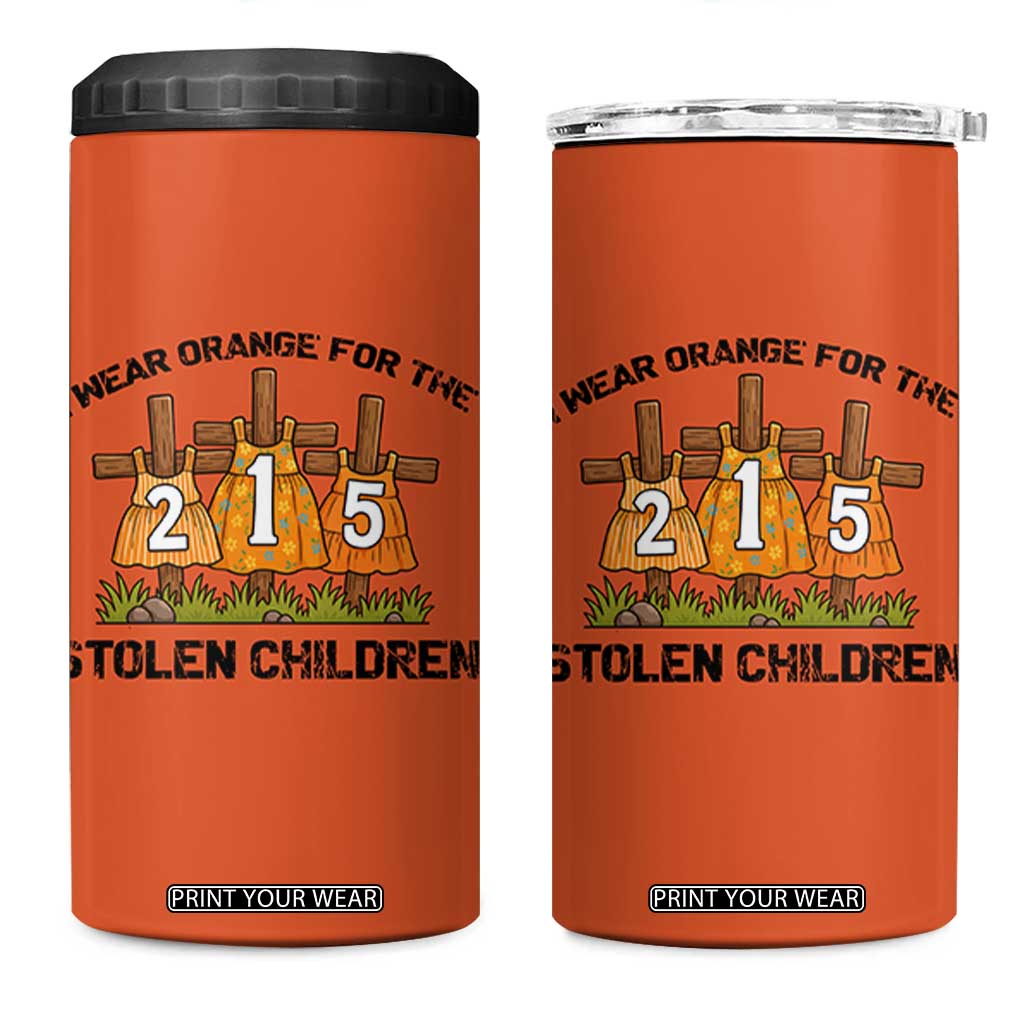 Orange Shirt Day 4 in 1 Can Cooler Tumbler I Wear Orange For The 215 Stolen Children TS02 One Size: 16 oz Orange Print Your Wear
