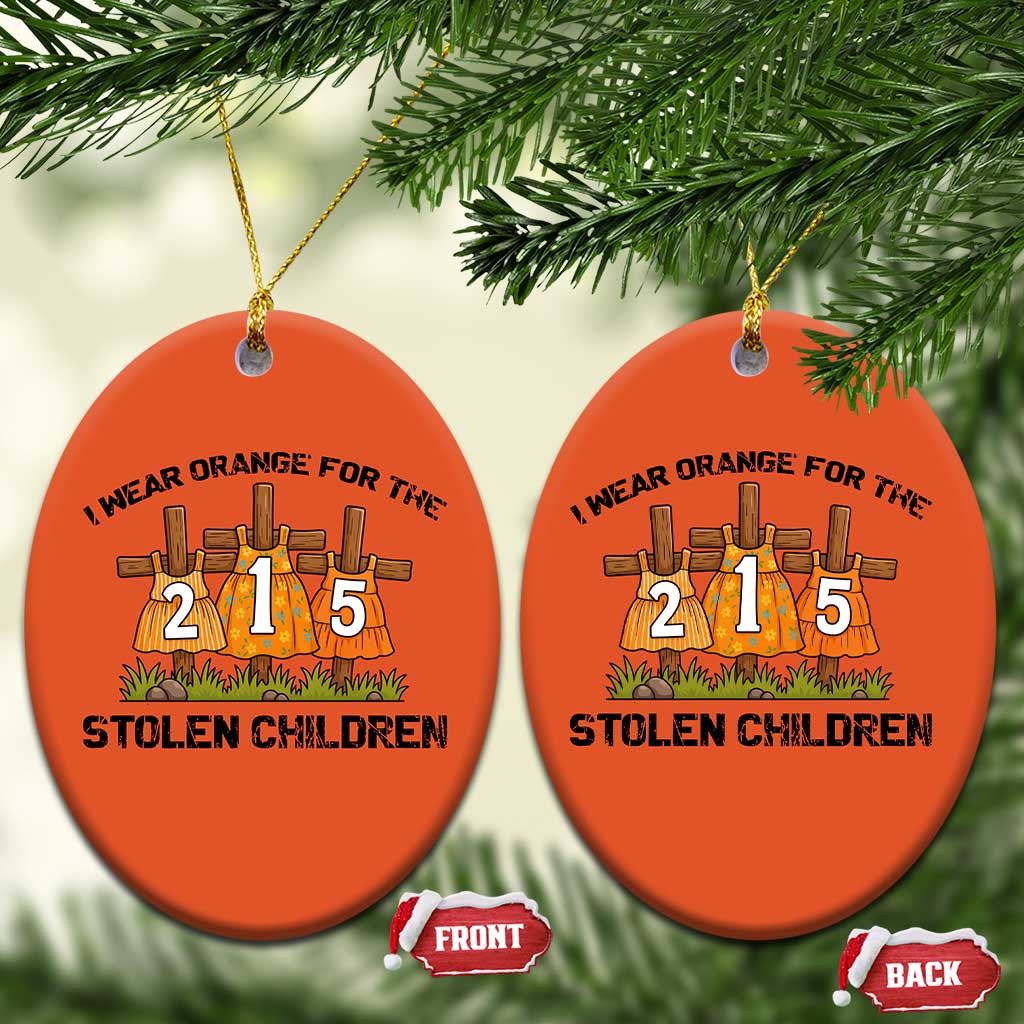Orange Shirt Day Christmas Ceramic Ornament I Wear Orange For The 215 Stolen Children TS02 Oval Orange Print Your Wear