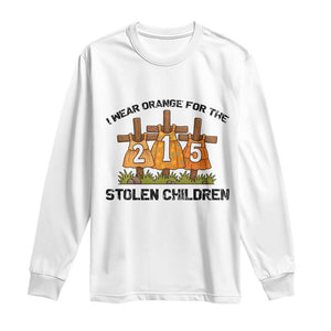 Orange Shirt Day Long Sleeve Shirt I Wear Orange For The 215 Stolen Children TS02 White Print Your Wear