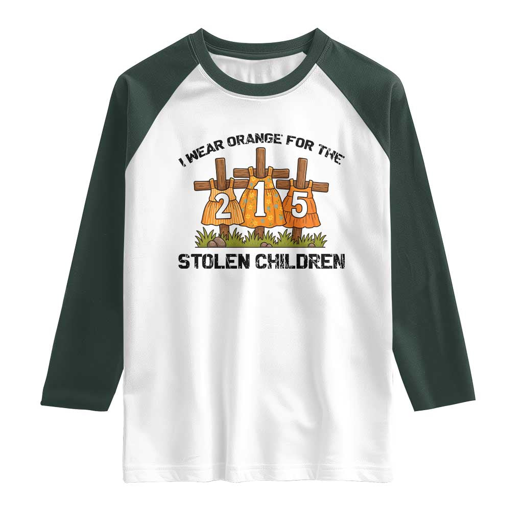 Orange Shirt Day Raglan Shirt I Wear Orange For The 215 Stolen Children TS02 White Dark Forest Green Print Your Wear