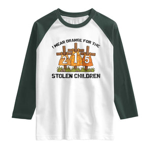 Orange Shirt Day Raglan Shirt I Wear Orange For The 215 Stolen Children TS02 White Dark Forest Green Print Your Wear