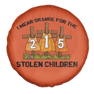 Orange Shirt Day Spare Tire Cover I Wear Orange For The 215 Stolen Children TS02 Print Your Wear