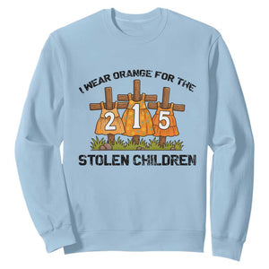 Orange Shirt Day Sweatshirt I Wear Orange For The 215 Stolen Children TS02 Light Blue Print Your Wear