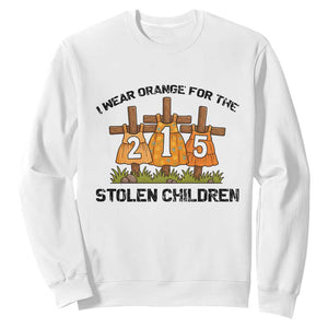 Orange Shirt Day Sweatshirt I Wear Orange For The 215 Stolen Children TS02 White Print Your Wear