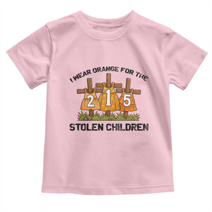 Orange Shirt Day Toddler T Shirt I Wear Orange For The 215 Stolen Children TS02 Light Pink Print Your Wear