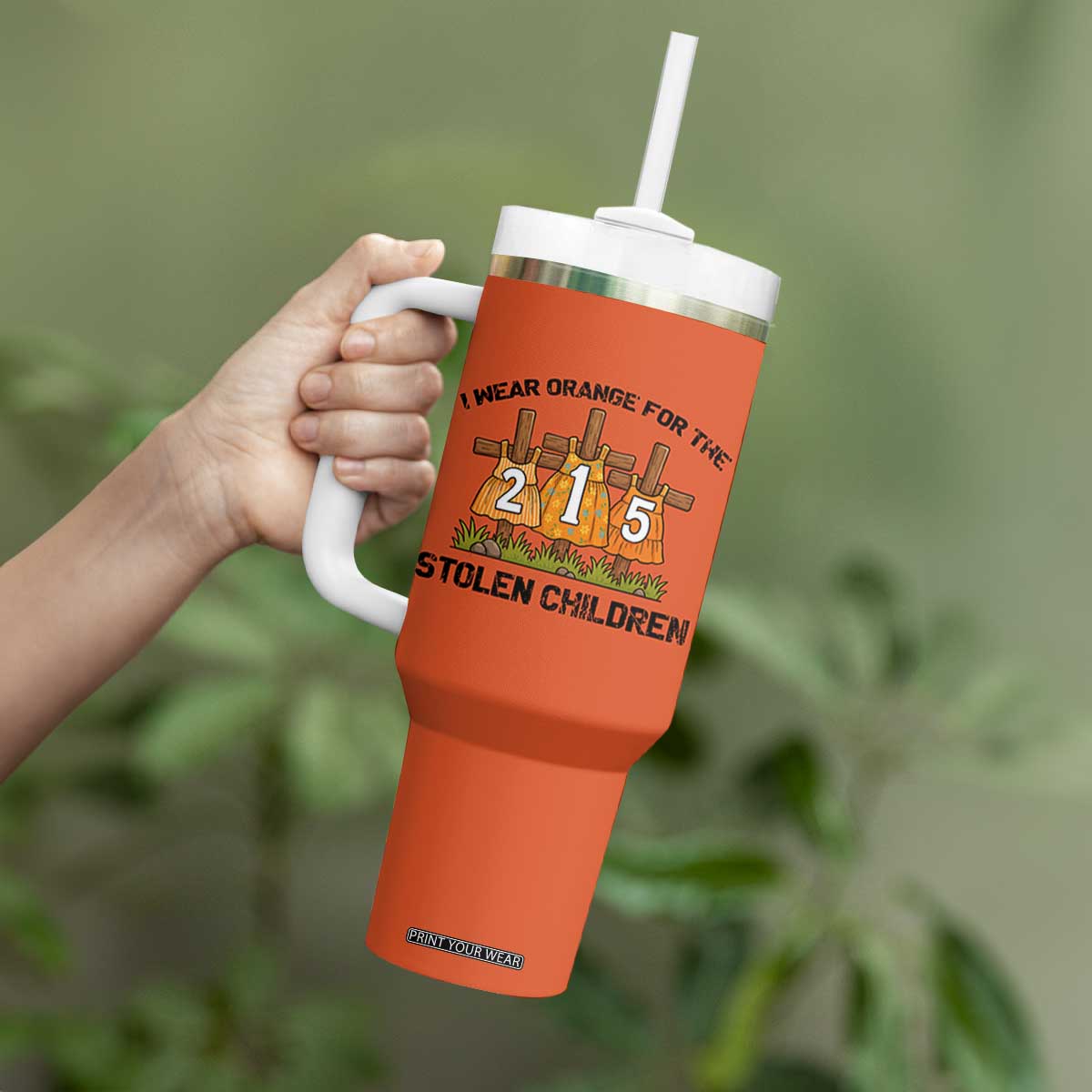 Orange Shirt Day Tumbler With Handle I Wear Orange For The 215 Stolen Children TS02 Print Your Wear