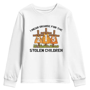Orange Shirt Day Youth Sweatshirt I Wear Orange For The 215 Stolen Children TS02 White Print Your Wear