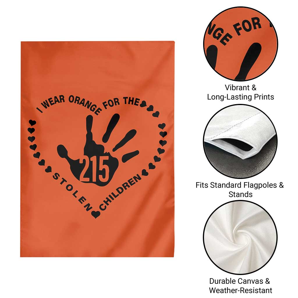 Orange Shirt Day Garden Flag I Wear Orange For The Stolen Children 215 Memorial Tribute TS02 Print Your Wear