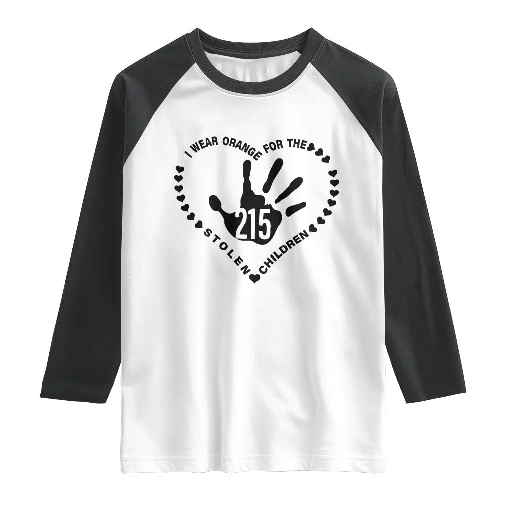 Orange Shirt Day Raglan Shirt I Wear Orange For The Stolen Children 215 Memorial Tribute TS02 White Black Print Your Wear