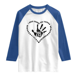 Orange Shirt Day Raglan Shirt I Wear Orange For The Stolen Children 215 Memorial Tribute TS02 White Royal Print Your Wear