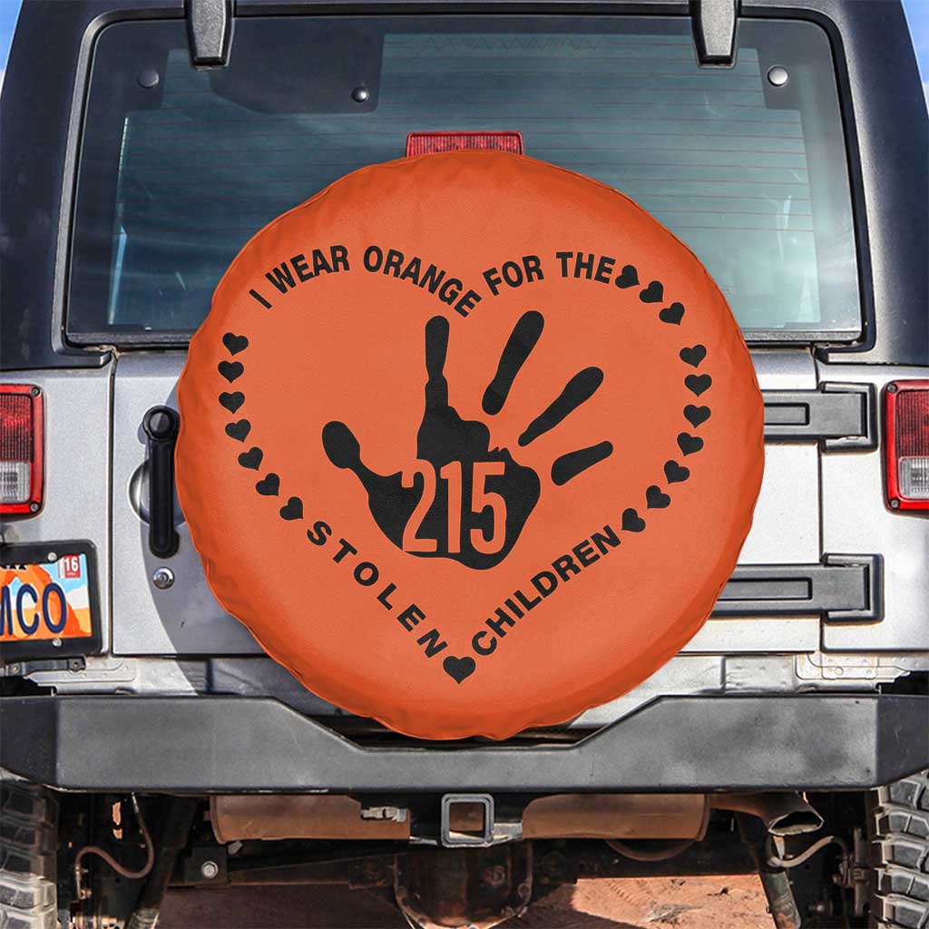 Orange Shirt Day Spare Tire Cover I Wear Orange For The Stolen Children 215 Memorial Tribute TS02 No hole Orange Print Your Wear