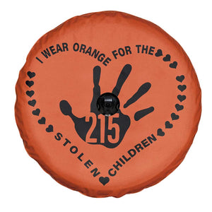 Orange Shirt Day Spare Tire Cover I Wear Orange For The Stolen Children 215 Memorial Tribute TS02 Print Your Wear